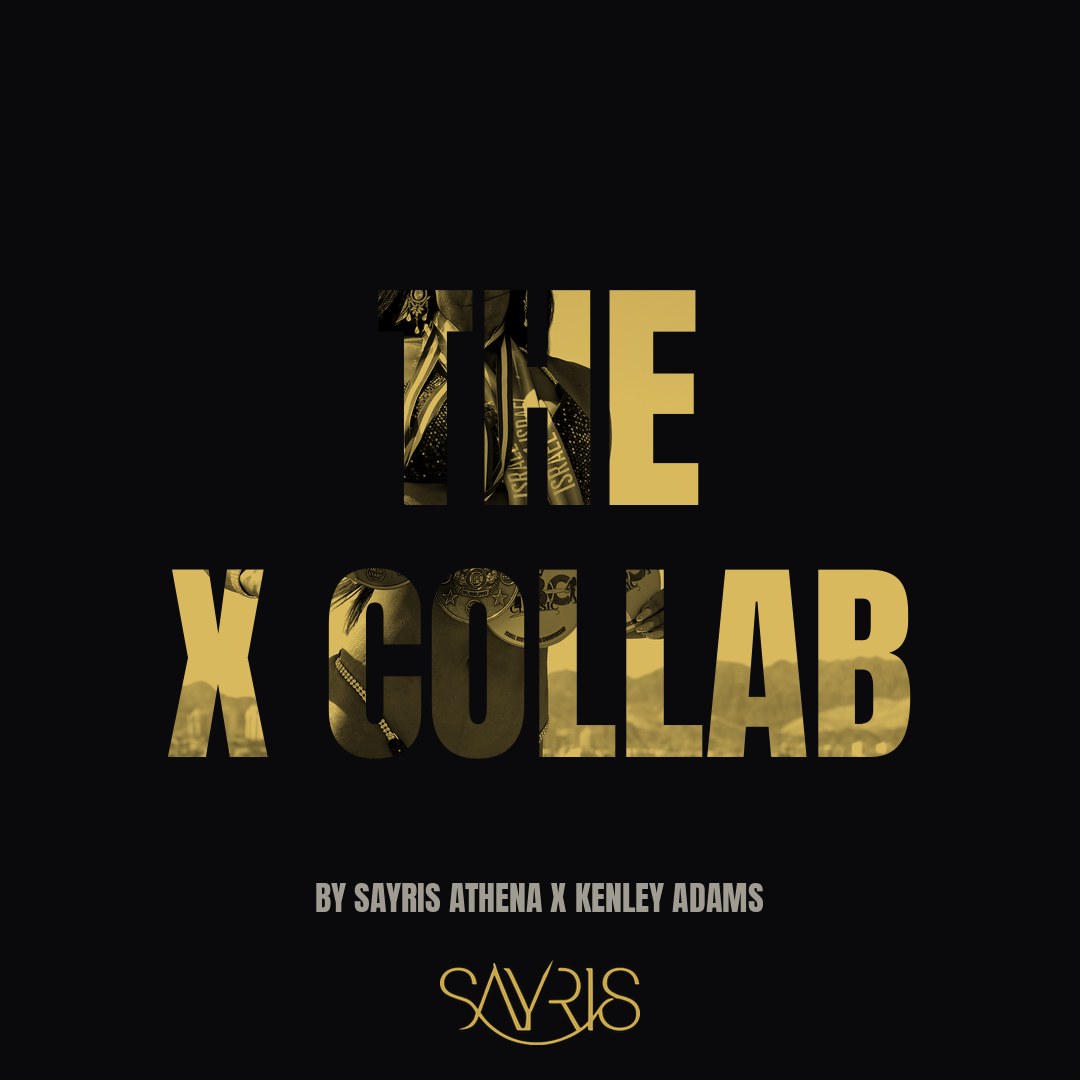 THE X COLLAB by Sayris Athena and Kenley Adams